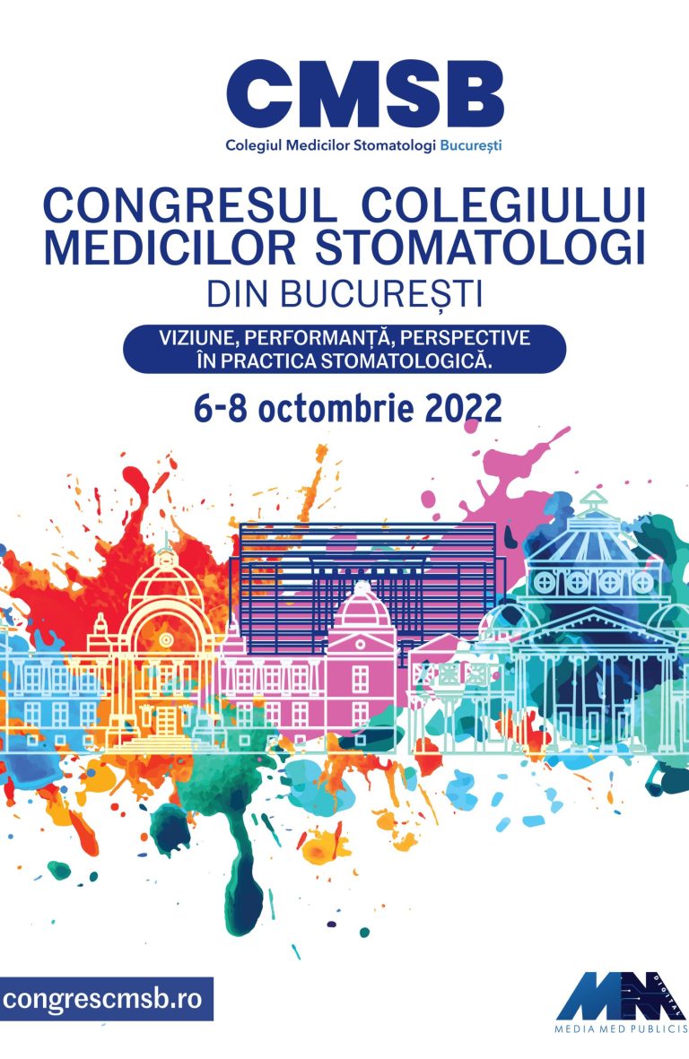 CONGRESUL COLEGIULUI MEDICILOR STOMATOLOGI DIN BUCUREȘTI 6-8 OCTOMBRIE 2022